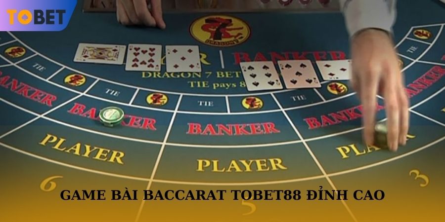 Game bài Baccarat đỉnh cao