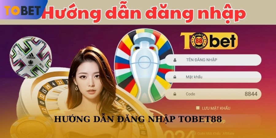 Hướng dẫn trình tự đăng nhập TOBET88 trong 3 bước