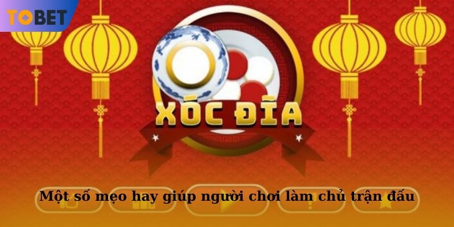 Một số mẹo hay giúp người chơi làm chủ trận đấu