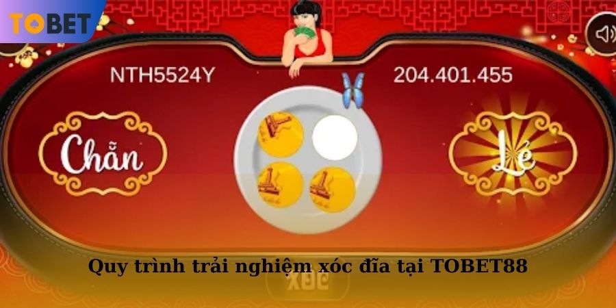 Tham gia theo quy trình được hướng dẫn để được trải nghiệm xóc đĩa tại TOBET88