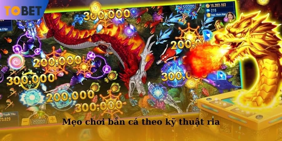Mẹo chơi bắn cá theo kỹ thuật ria được nhiều ngư thủ áp dụng và đã thành công