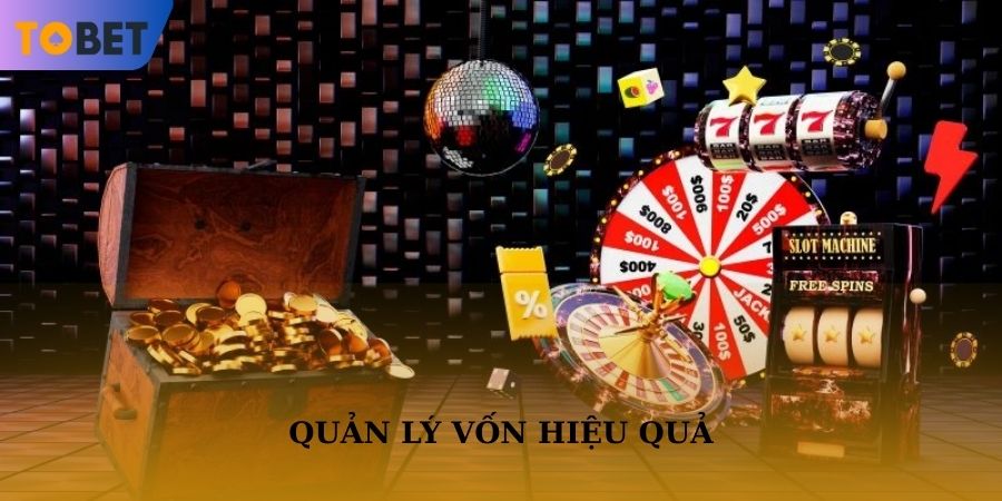 Hội viên cần quản lý vốn một cách hiệu quả khi tham gia cá cược