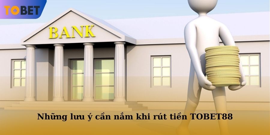 Những lưu ý khi rút tiền mà bạn cần nắm rõ