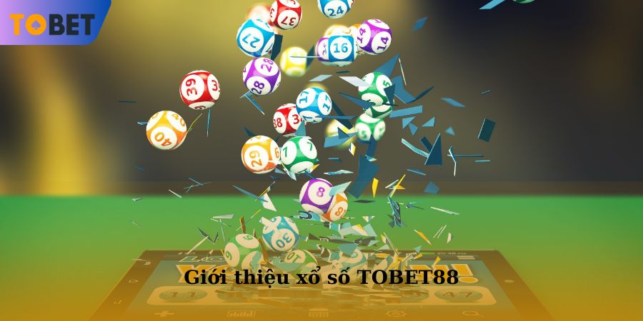 Xổ số TOBET88 là sự lựa chọn của nhiều game thủ hiện nay